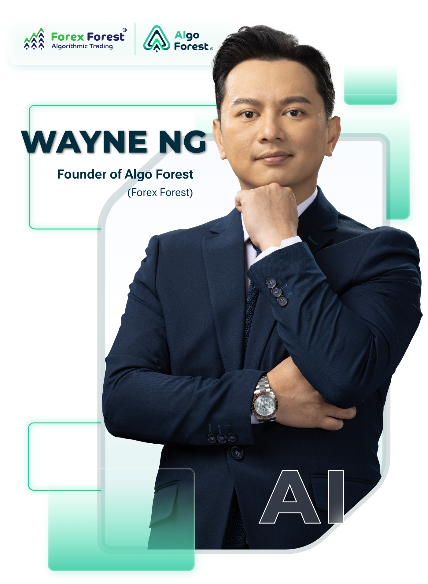 Algo Forest_Wayne Ng_Wayne Sir_Founder of Forex Forest and Algo Forest